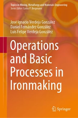 Abbildung von Verdeja González / Fernández González | Operations and Basic Processes in Ironmaking | 1. Auflage | 2020 | beck-shop.de