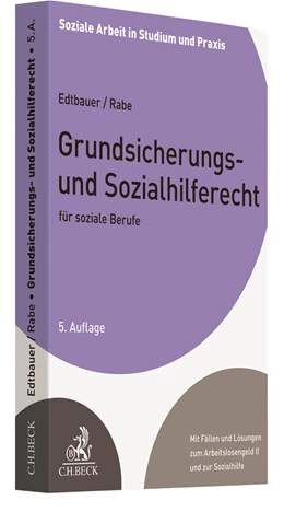 Abbildung von Edtbauer / Rabe | Grundsicherungs- und Sozialhilferecht für soziale Berufe | 5. Auflage | 2021 | beck-shop.de