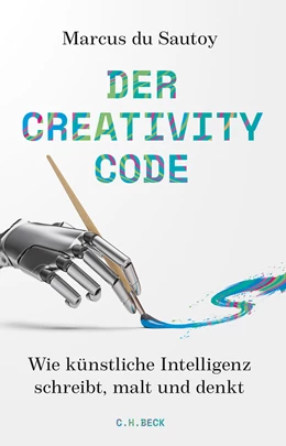 Abbildung von du Sautoy, Marcus | Der Creativity-Code | 1. Auflage | 2021 | beck-shop.de