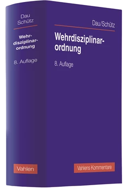 Abbildung von Dau / Schütz | Wehrdisziplinarordnung | 8. Auflage | 2022 | beck-shop.de