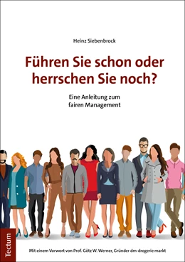 Abbildung von Siebenbrock | Führen Sie schon oder herrschen Sie noch? | 2. Auflage | 2021 | beck-shop.de