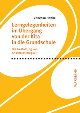 Abbildung von Henke | Lerngelegenheiten im Übergang von der Kita in die Grundschule | 1. Auflage | 2020 | 672 | beck-shop.de