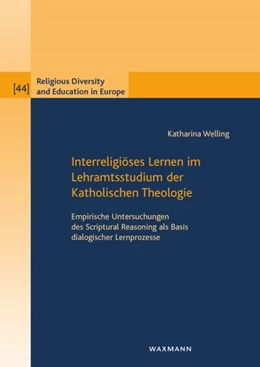 Abbildung von Welling | Interreligiöses Lernen im Lehramtsstudium der Katholischen Theologie | 1. Auflage | 2020 | 44 | beck-shop.de