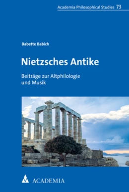 Abbildung von Babich | Nietzsches Antike | 1. Auflage | 2021 | 73 | beck-shop.de
