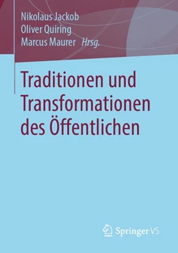 Abbildung von Jackob / Quiring | Traditionen und Transformationen des Öffentlichen | 1. Auflage | 2020 | beck-shop.de