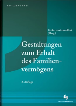 Abbildung von Beckervordersandfort | Gestaltungen zum Erhalt des Familienvermögens | 2. Auflage | 2020 | beck-shop.de