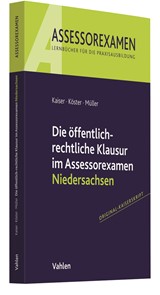 Abbildung von Kaiser / Köster / Müller | Die öffentlich-rechtliche Klausur im Assessorexamen Niedersachsen | 2021 | beck-shop.de