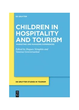 Abbildung von Séraphin / Gowreesunkar | Children in Hospitality and Tourism | 1. Auflage | 2020 | beck-shop.de