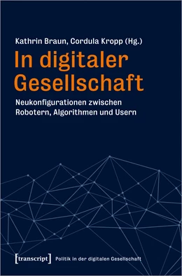 Abbildung von Braun / Kropp | In digitaler Gesellschaft | 1. Auflage | 2021 | beck-shop.de