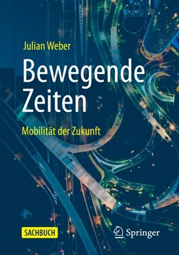 Abbildung von Weber | Bewegende Zeiten | 1. Auflage | 2020 | beck-shop.de