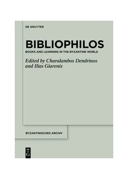 Abbildung von Dendrinos / Giarenis | Bibliophilos | 1. Auflage | 2021 | beck-shop.de
