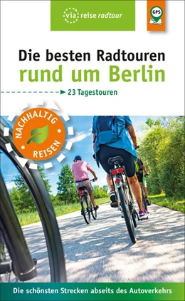 Abbildung von Wiebrecht | Die besten Radtouren rund um Berlin | 8. Auflage | 2020 | beck-shop.de