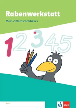 Abbildung von Rabenwerkstatt 1. Mein Ziffernschreibkurs Klasse 1 | 1. Auflage | 2021 | beck-shop.de