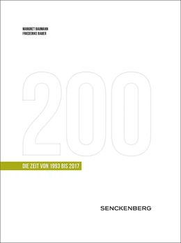 Abbildung von Baumann / Bauer | 200 Jahre Senckenberg. Die Zeit von 1993-2017 | 1. Auflage | 2020 | beck-shop.de