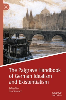 Abbildung von Stewart | The Palgrave Handbook of German Idealism and Existentialism | 1. Auflage | 2020 | beck-shop.de