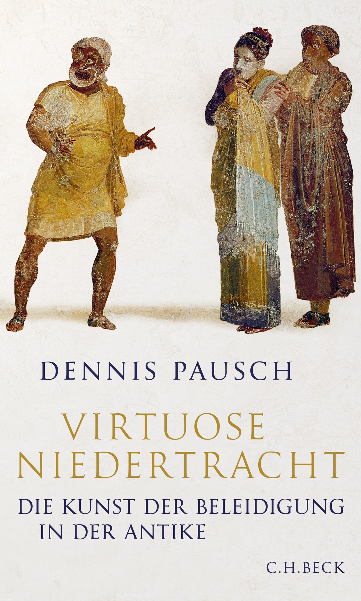 Cover: Pausch, Dennis, Virtuose Niedertracht