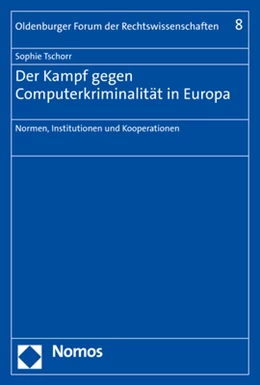 Abbildung von Tschorr | Der Kampf gegen Computerkriminalität in Europa | 1. Auflage | 2020 | 8 | beck-shop.de
