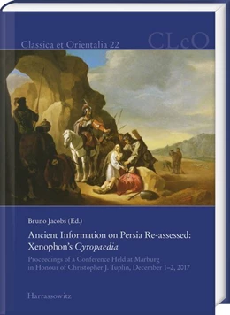 Abbildung von Jacobs | Ancient Information on Persia Re-assessed: Xenophon's Cyropaedia | 1. Auflage | 2020 | beck-shop.de