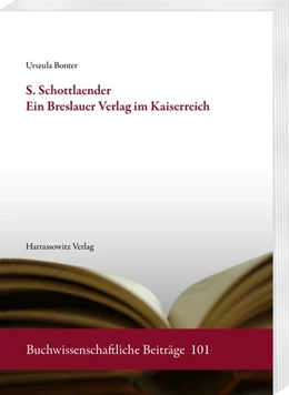 Abbildung von Bonter | S. Schottlaender. Ein Breslauer Verlag im Kaiserreich | 1. Auflage | 2020 | beck-shop.de