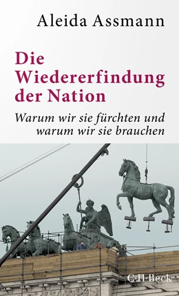 Abbildung von Assmann, Aleida | Die Wiedererfindung der Nation | 1. Auflage | 2020 | 6421 | beck-shop.de