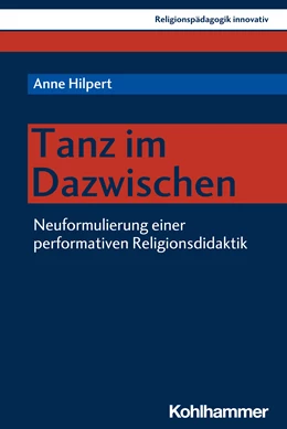 Abbildung von Hilpert | Tanz im Dazwischen | 1. Auflage | 2020 | beck-shop.de