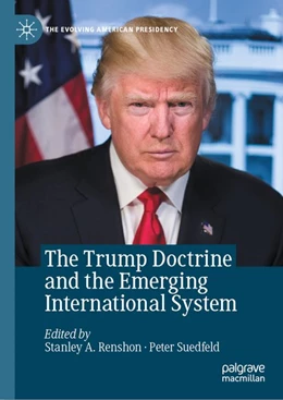 Abbildung von Renshon / Suedfeld | The Trump Doctrine and the Emerging International System | 1. Auflage | 2020 | beck-shop.de
