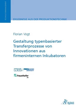 Abbildung von Vogt | Gestaltung typenbasierter Transferprozesse von Innovationen aus firmeninternen Inkubatoren | 1. Auflage | 2020 | beck-shop.de