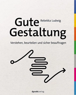 Abbildung von Ludwig | Gute Gestaltung verstehen, beurteilen und sicher beauftragen | 1. Auflage | 2022 | beck-shop.de