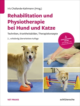 Abbildung von Challande-Kathmann | Rehabilitation und Physiotherapie bei Hund und Katze | 2. Auflage | 2020 | beck-shop.de