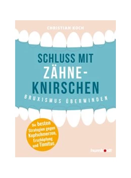 Abbildung von Koch | Schluss mit Zähneknirschen | 2. Auflage | 2020 | beck-shop.de