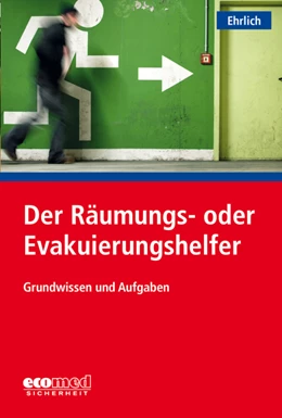 Abbildung von Ehrlich | Der Räumungs- oder Evakuierungshelfer | 1. Auflage | 2020 | beck-shop.de
