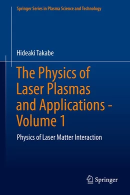 Abbildung von Takabe | The Physics of Laser Plasmas and Applications - Volume 1 | 1. Auflage | 2020 | beck-shop.de