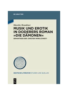 Abbildung von Brandtner | Musik und Erotik in Doderers Roman »Die Dämonen« | 1. Auflage | 2021 | 41 | beck-shop.de
