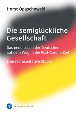 Abbildung von Opaschowski | Die semiglückliche Gesellschaft | 1. Auflage | 2020 | beck-shop.de
