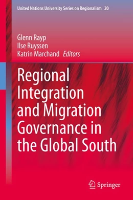Abbildung von Rayp / Ruyssen | Regional Integration and Migration Governance in the Global South | 1. Auflage | 2020 | beck-shop.de