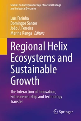 Abbildung von Farinha / Santos | Regional Helix Ecosystems and Sustainable Growth | 1. Auflage | 2020 | beck-shop.de