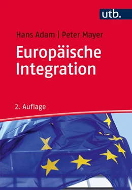 Abbildung von Adam / Mayer | Europäische Integration | 3. Auflage | 2020 | beck-shop.de