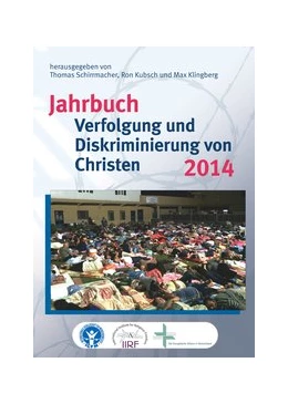 Abbildung von Schirrmacher / Kubsch | Jahrbuch Verfolgung und Diskriminierung von Christen 2014 | 1. Auflage | 2014 | 23 | beck-shop.de