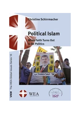 Abbildung von Schirrmacher / Tendero | Political Islam – When Faith Turns Out to Be Politics | 1. Auflage | 2016 | 16 | beck-shop.de
