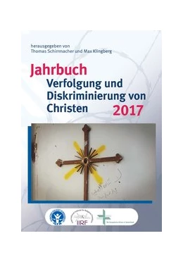 Abbildung von Schirrmacher / Klingberg | Jahrbuch Verfolgung und Diskriminierung von Christen 2017 | 1. Auflage | 2017 | 29 | beck-shop.de