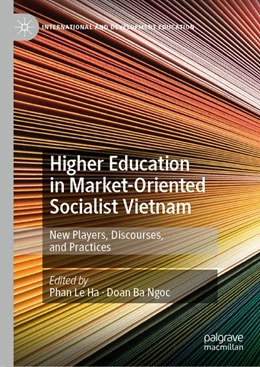 Abbildung von Le Ha / Ba Ngoc | Higher Education in Market-Oriented Socialist Vietnam | 1. Auflage | 2020 | beck-shop.de