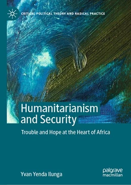 Abbildung von Ilunga | Humanitarianism and Security | 1. Auflage | 2020 | beck-shop.de