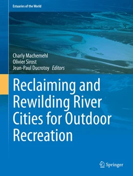 Abbildung von Machemehl / Sirost | Reclaiming and Rewilding River Cities for Outdoor Recreation | 1. Auflage | 2020 | beck-shop.de