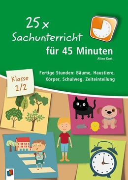 Abbildung von Kurt | 25 x Sachunterricht für 45 Minuten - Klasse 1/2 | 1. Auflage | 2020 | beck-shop.de