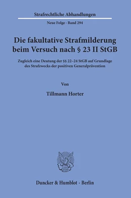 Abbildung von Horter | Die fakultative Strafmilderung beim Versuch nach § 23 II StGB. | 1. Auflage | 2020 | 294 | beck-shop.de