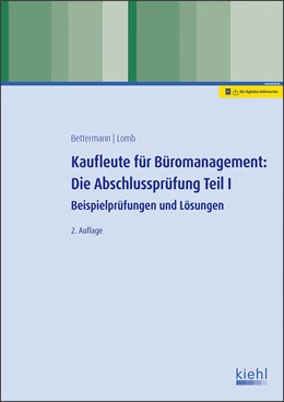 Abbildung von Bettermann / Lomb | Kaufleute für Büromanagement: Die Abschlussprüfung Teil I | 2. Auflage | 2020 | beck-shop.de