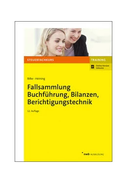 Abbildung von Bilke / Heining | Fallsammlung Buchführung, Bilanzen, Berichtigungstechnik | 12. Auflage | 2021 | beck-shop.de