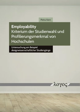 Abbildung von Kern | Employability -- Kriterium der Studienwahl und Profilierungsmerkmal von Hochschulen | 1. Auflage | 2020 | beck-shop.de