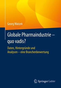 Abbildung von Watzek | Globale Pharmaindustrie - quo vadis? | 1. Auflage | 2020 | beck-shop.de