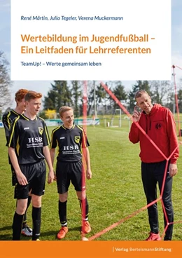 Abbildung von Märtin / Tegeler | Wertebildung im Jugendfußball - Ein Leitfaden für Lehrreferent:innen | 1. Auflage | 2021 | beck-shop.de